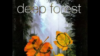 06 ◦ Deep Forest - Marta's Song  (Demo Length Version)