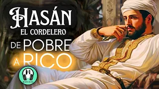 ✅✨Cuento "HASÁN el Cordelero" | Un CUENTO ÁRABE que te hará pensar | Audiocuento-Audiolibro completo