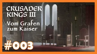 Crusader Kings 3 👑 Vom Krieg und Frieden - 003 👑 [Deutsch]