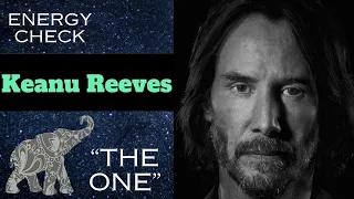 Keanu Reeves Tarot Reading - Track the Elephant!🧭“THE ONE“