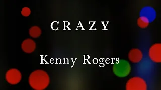 Crazy by Kenny Rogers Original Key Karaoke