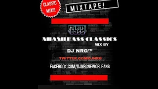 THE OFFICIAL N.R.G™- MIAMI BASS CLASSIC JAMZ VOL .1