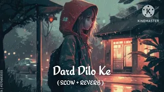 Dard Dilo Ke//soft love lofi songs//new song lofi version//Lofi Music//