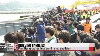 Families grow restless amid rapidly rising death toll Ferry victims