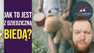 Proste BZDURY o dziedzicznym ubóstwie od Prostej Ekonomii