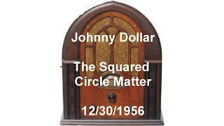 Johnny Dollar Radio Show The Squared Circle Matter Bob Bailey Old Time Radio otr