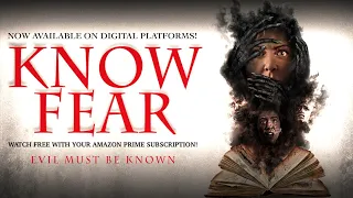 KNOW FEAR - Official Clip 4 - Watch FREE with your Prime Subscription!