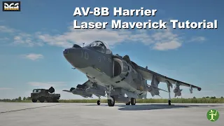 DCS AV8B Laser Maverick AGM65 Tutorial