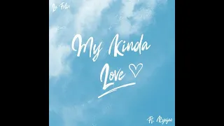 La Felix & Rynjae - My Kinda Love