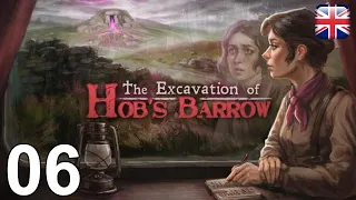 The Excavation of Hob's Barrow - [06] - [Day 2 - Part 1] - English Walkthrough - No Commentary