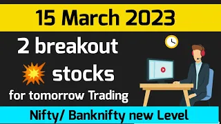 Daily Best Intraday Stocks || 15 MARCH 2023 || Stocks to trade tomorrow #intradaytrading #intraday