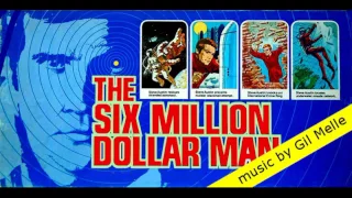 The Six Million Dollar Man (1973 ) ~ music by Gil Mellé