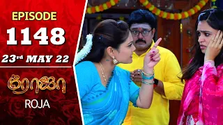 ROJA Serial | Episode 1148 | 23rd May 2022 | Priyanka | Sibbu Suryan | Saregama TV Shows Tamil