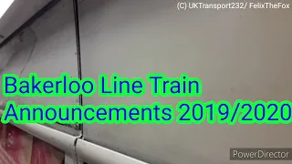 Bakerloo Line Train Announcements 2019/2020