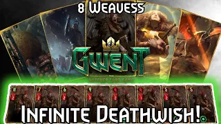 Gwent | 8 Weavess Incantation | Infinite Deathwish deck