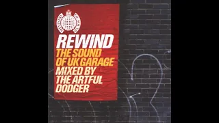 Ministry of Sound - Rewind, the Sound of UK Garage (Disc 1, Mixed by Artful Dodger) [HQ]