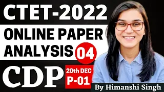 CTET 2022 Online Exam - Previous Year Papers Analysis (CDP) 20th Dec 2022 Paper-01 by Himanshi Singh