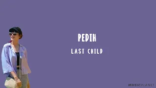 Pedih - Last Child (Lirik Lagu Cover by Tami Aulia)