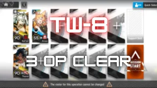 [Arknights] TW-8 | 3 Op Clear | Medal