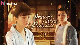 EP01 Princess in the Palace | Princess entered the palace as a maid to avenge her mother's murder🔥