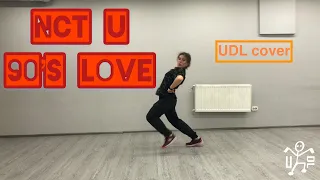 90's love - NCT U; Cover by UDL