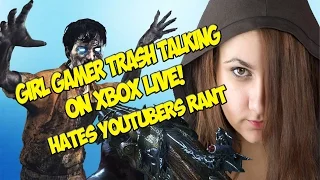 Angry Girl Gamer Trash Talking On Xbox Live! (Girl Hates Youtubers Rant)