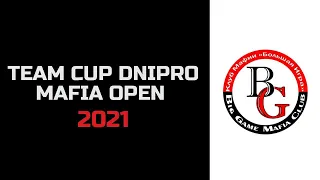 Турнир ФИИМ "Team Cup Dnipro Mafia Open 2021",  Днепр. Стол 1. День 2. Классическая Мафия