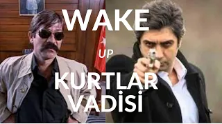 Pala X Polat Alemdar | Wake Up