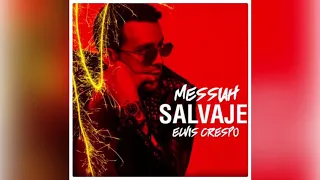 Salvaje - Messiah ft Elvis Crespo (Bachata)