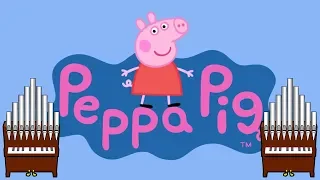 Peppa Pig Theme Song Organ Cover [Patreon Request]