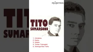 5 Lagu Tito Sumarsono yang paling HITS