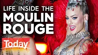 What really happens backstage in the Moulin Rouge | Today Show Australia