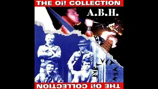 A.B.H. & Subculture - The Oi! Collection(Full Split - Released 1998)