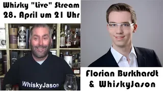 Whisky "Live" Stream am 28. April um 21 Uhr mit WhiskyJason & Florian Burkhardt von Mash and Still