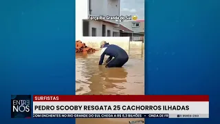 Liderados por Pedro Scooby, surfistas resgatam animais no RS