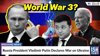 Russia Ukraine War: Russia President Vladimir Putin Declares War on Ukraine