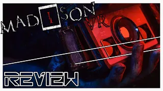 MADiSON VR | REVIEW | PSVR 2 / PCVR - The SCARIEST Game Ever?!