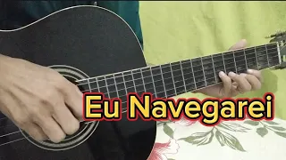 Eu Navegarei= VERSÃO FÁCIL_ Tutorial de Violão 🎸.