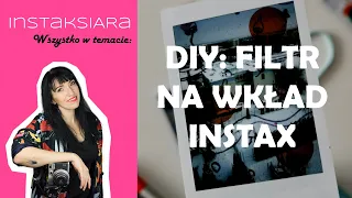 DIY: filtr na wkład instax