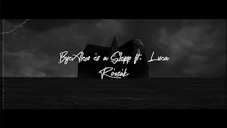 ByeAlex és a Slepp ft. Luca - Rózsák 🥀