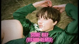 Nea - Some Say (Vasuu Remix)