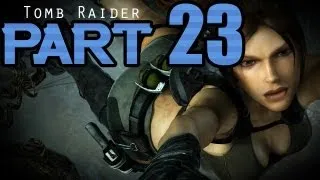 Tomb Raider (2013) Gameplay Walkthrough - Part 23 GONE MISSING (PC-XBOX 360-PS3) HD