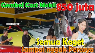 Gembel Cast Mobil 850 Juta, Semua Kaget Sampai nggak Percaya