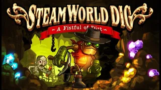 SteamWorld Dig Part 1 - Full Gameplay Walkthrough Longplay No Commentary