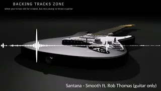 Santana - Smooth ft  Rob Thomas (guitar only)