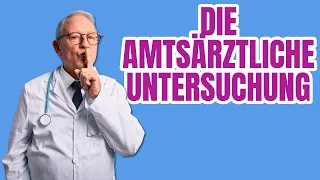 Amtsarzt Untersuchung (Die amtsärztliche Untersuchung im öffentlichen Dienst)