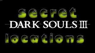 dark souls 3 секретные локации