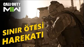 SINIR ÖTESİ HAREKATI | CALL OF DUTY MODERN WARFARE 2 TÜRKÇE BÖLÜM 2 | CALL OF DUTY MW 2 TÜRKÇE