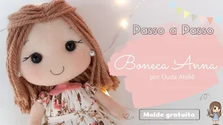 Passo a Passo- Boneca em feltro com MOLDE GRATUITO | por Duda Ateliê