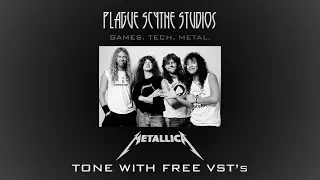 Metallica's Rhythm Tone w/ Free VST's - Tutorial